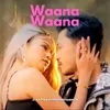 About Waana Waana Song